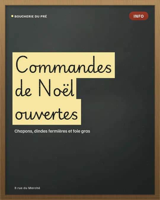 Visuel sans photo : « Commandes de Noël ouvertes » surligné en jaune, à la craie sur l’ardoise, puis « Chapons, dindes fermières et foie gras »