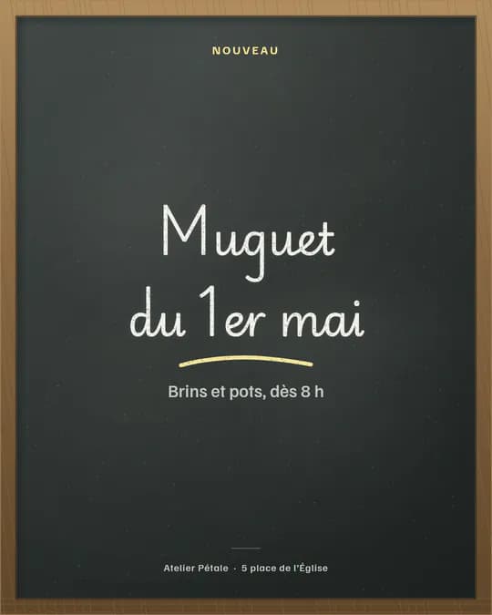 Visuel sans photo : « Muguet du 1er mai » écrit à la craie sur une ardoise encadrée de bois, puis « Brins et pots, dès 8 h »